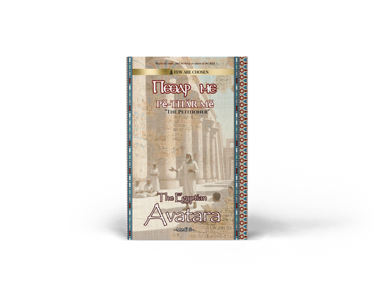 The Petitioner: The Egyptian Avatara