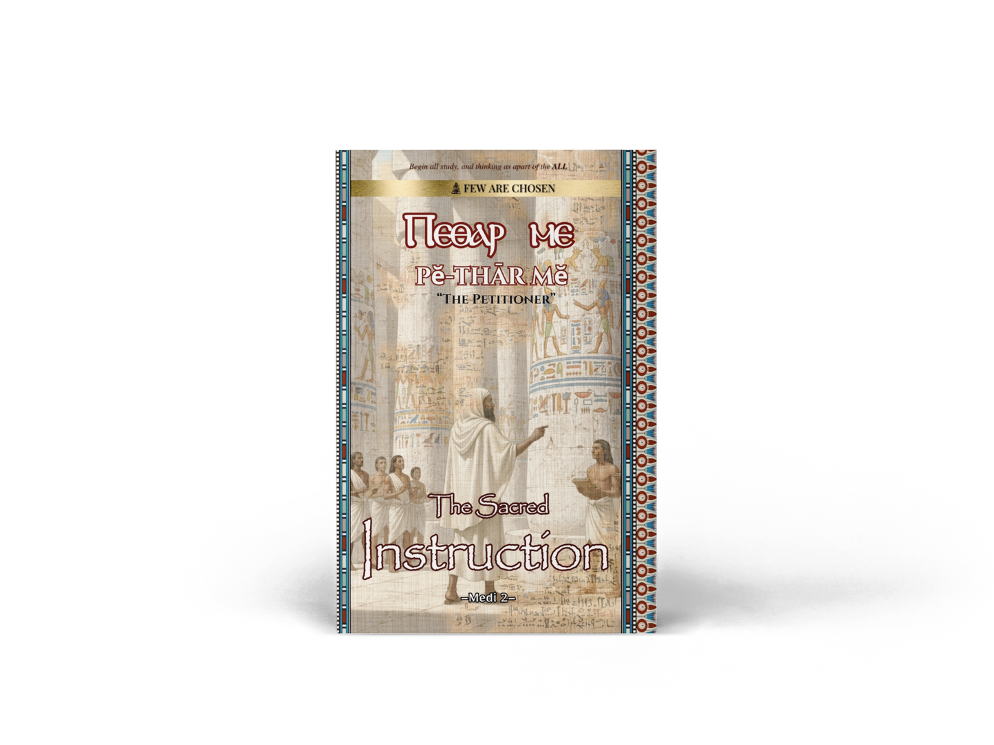 The Petitioner: The Sacred Instruction