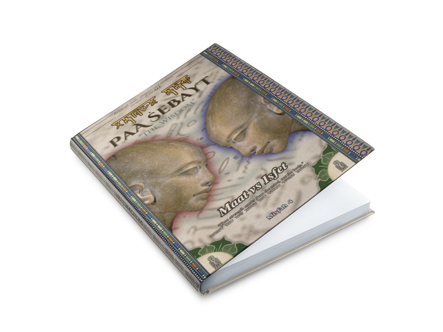 Paa Ṡebayt "The Wisdom" Maat vs. Isfet